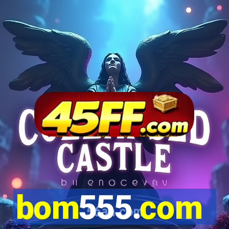 bom555.com plataforma de jogos